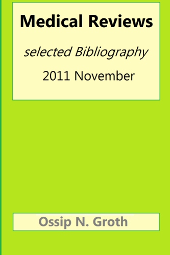 Medical Reviews Selected Bibliography